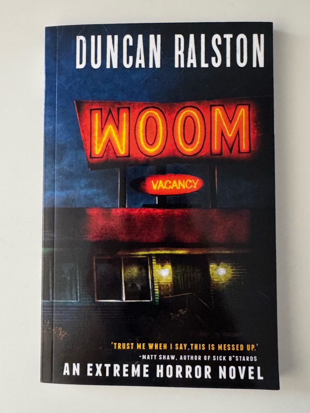 Woom by Duncan Ralston | Paperback | Extreme Horror Novel | Like New